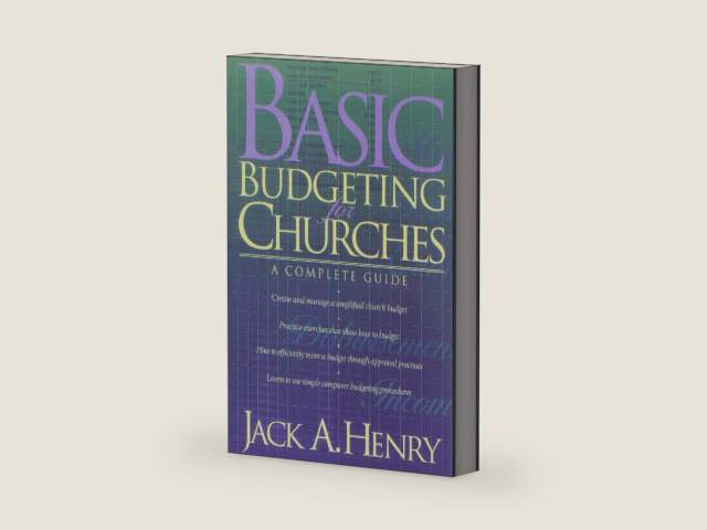 Basic Budgeting for Churches: A Complete Guide by Jack A. Henry