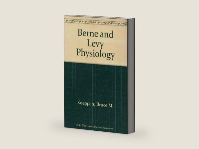 Berne and Levy Physiology by Bruce M. Koeppen