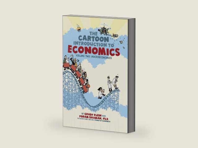 The Cartoon Introduction to Economics, Volume II: Macroeconomics by Yoram Bauman