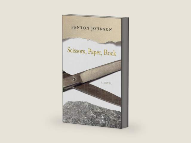 Scissors, Paper, Rock: A Novel (Kentucky Voices) by Fenton Johnson