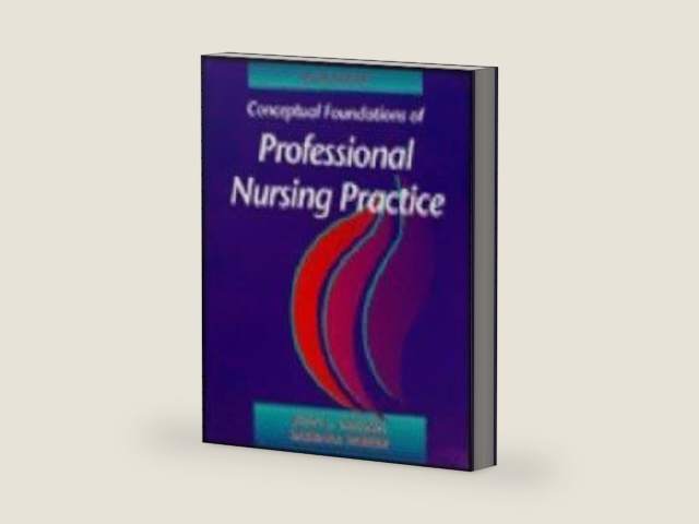 Conceptual Foundations of Professional Nursing Practice by Barbara Creasia, Joan L.; Parker
