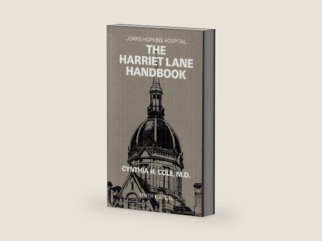 The Harriet Lane handbook: A manual for pediatric house officers by Johns Hopkins Hospital