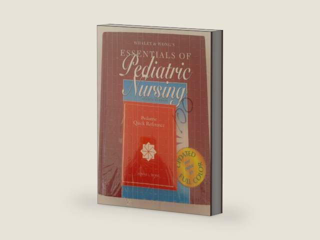 Whaley & Wong's Essentials of Pediatric Nursing/Pediatric Quick Reference/Color Reprint by R.N. Wong Donna L.