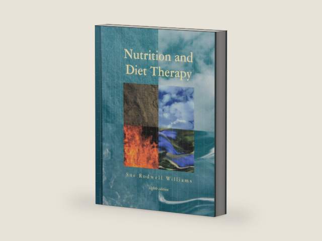 Nutrition and Diet Therapy by Sue Rodwell Williams PhD MPH RD MREd