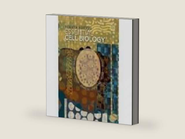 Essential Cell Biology by Bruce Alberts