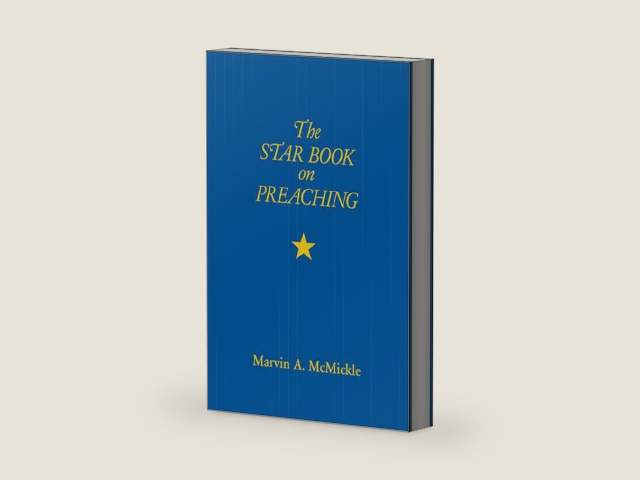 The Star Book on Preaching by Marvin A. McMickle