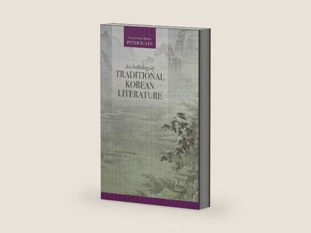An Anthology of Traditional Korean Literature by Peter H. Lee