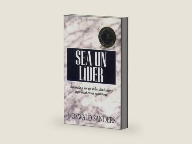 Sea un lider (Spanish Edition) by J. Sanders