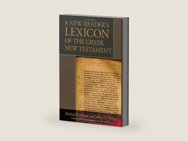 A New Reader's Lexicon of the Greek New Testament by Michael H. Burer