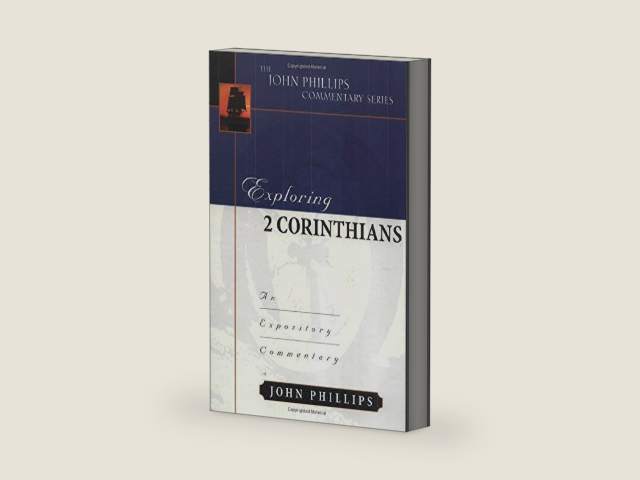 Exploring 2 Corinthians (John Phillips Commentary Series) by John Phillips
