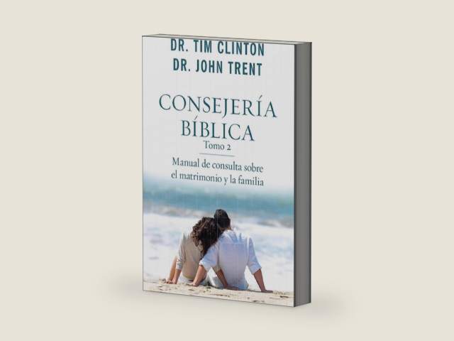 Consejería bíblica tomo 2: Manual de consulta sobre el matrimonio y la familia (Spanish Edition) by Dr. Tim Clinton