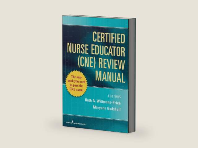 Certified Nurse Educator (CNE) Review Manual by Maryann Godshall PhD(c) MSN CCRN CPN CNE