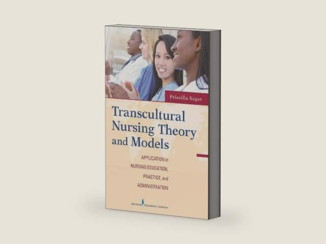 Transcultural Nursing Theory and Models: Application in Nursing Education, Practice, and Administration (Sager, Transcultural Nursing Theory and Models) by Priscilla Sagar EdD RN