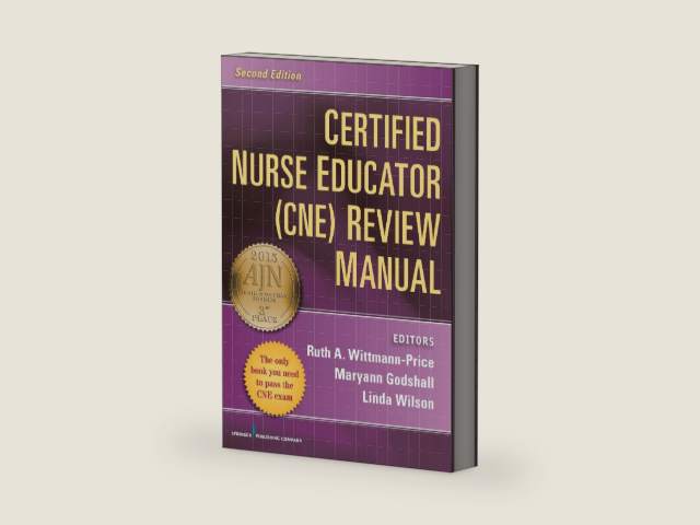 Certified Nurse Educator (CNE) Review Manual: Second Edition by Ruth A. Wittmann-Price