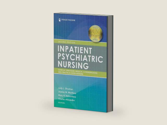 Inpatient Psychiatric Nursing, 2nd Edition – Clinical Strategies and Practical Interventions by Judy Sheehan MSN RN-BC