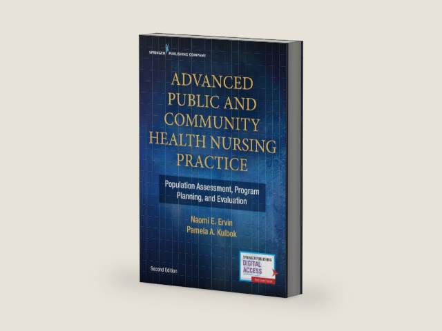 Advanced Public and Community Health Nursing Practice: Population Assessment, Program Planning and Evaluation by Naomi E. Ervin PhD RN PHCNS-BC FNAP FAAN