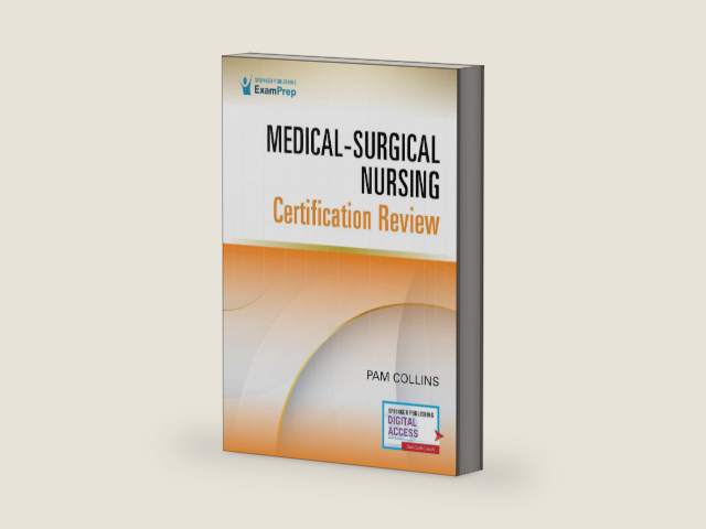 Medical-Surgical Nursing Certification Review by Pam Collins MSN CMSRN RN-BC