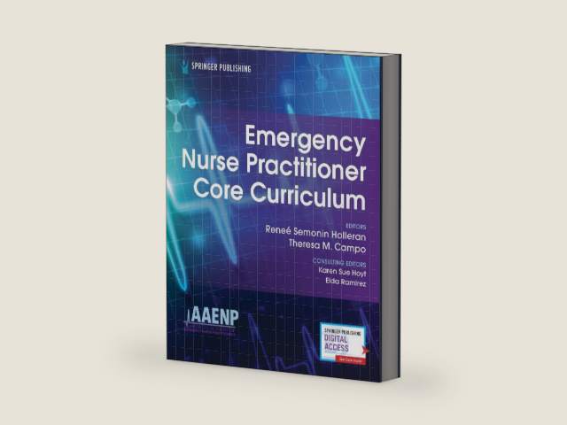Emergency Nurse Practitioner Core Curriculum – A Comprehensive Certification Review for Emergency Nurse Practitioners by Reneé Holleran FNP-BC RN-BC PhD CEN CFRN CTRN (retired) CCRN (Alumnus) FAEN