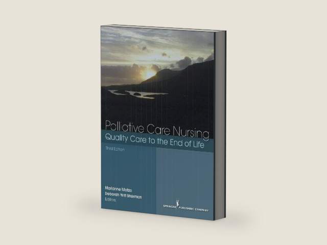 Palliative Care Nursing: Quality Care to the End of Life by Marianne Matzo