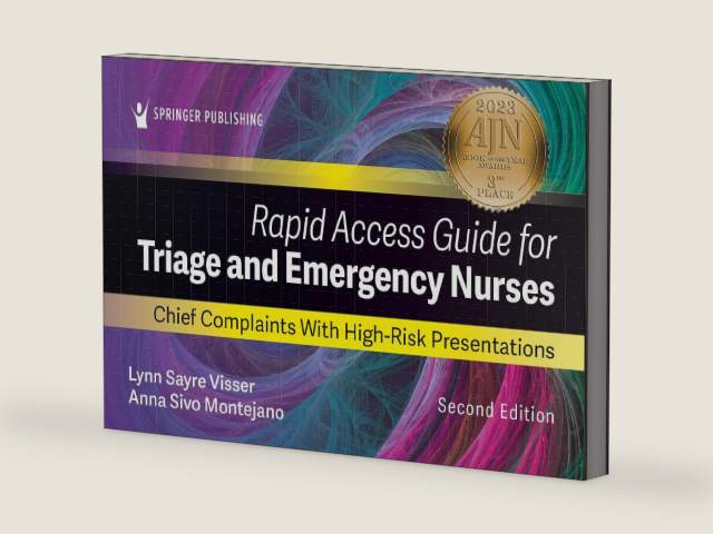 Rapid Access Guide for Triage and Emergency Nurses: Chief Complaints with High-Risk Presentations by Lynn Sayre Visser MSN RN PHN CEN CPEN FAEN