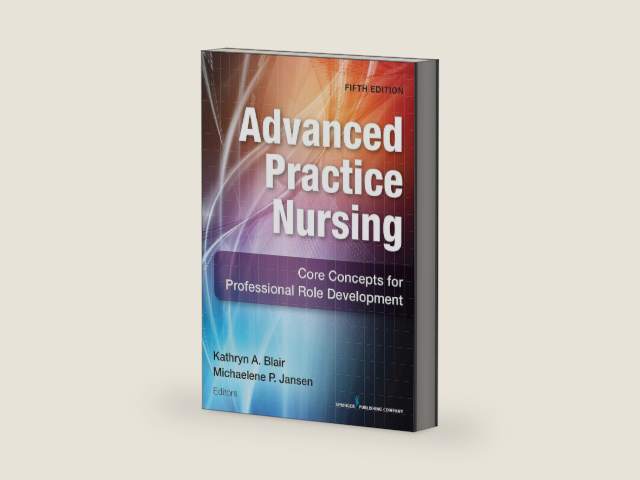 Advanced Practice Nursing: Core Concepts for Professional Role Development by Dr. Michalene Jansen PhD RN C GNP-BC NP-C