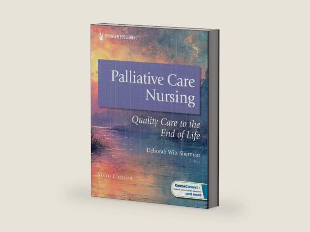 Palliative Care Nursing: Quality Care to the End of Life by Deborah Witt Sherman PhD APRN ANP-BC ACHPN FAAN