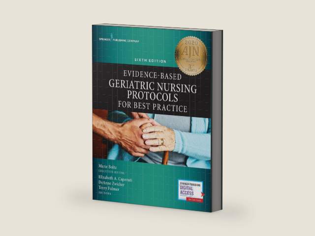Evidence-Based Geriatric Nursing Protocols for Best Practice, Sixth Edition by Marie P. Boltz
