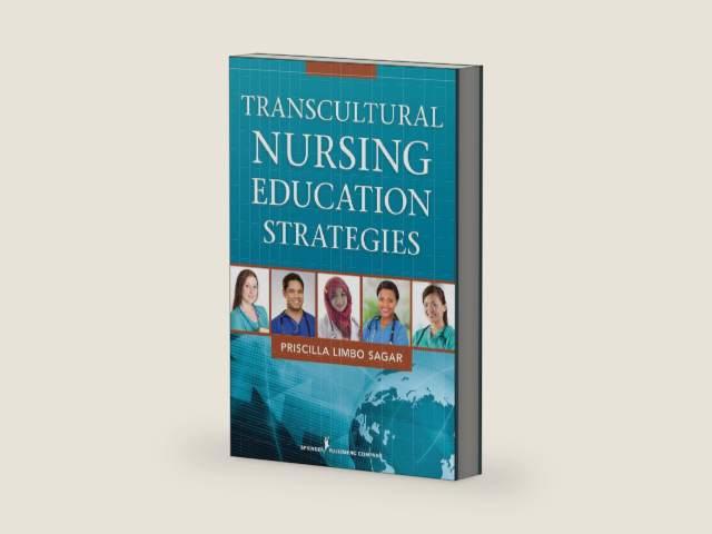 Transcultural Nursing Education Strategies by Priscilla Limbo Sagar EdD RN ACNS-BC CTN-A