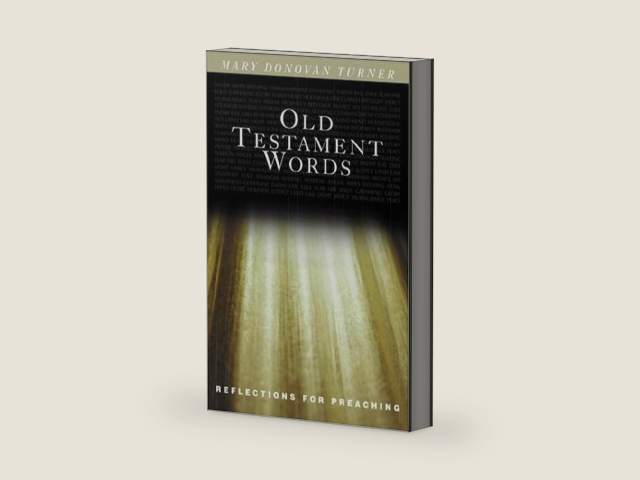 Old Testament Words: Reflections for Preaching by Mary Donovan-turner
