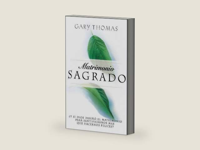 Matrimonio Sagrado (Sacred Marriage) by Gary Thomas