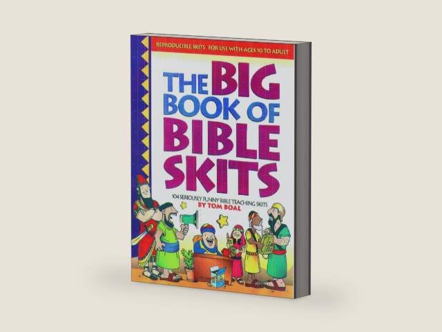 The Big Book of Bible Skits by Tom Boal