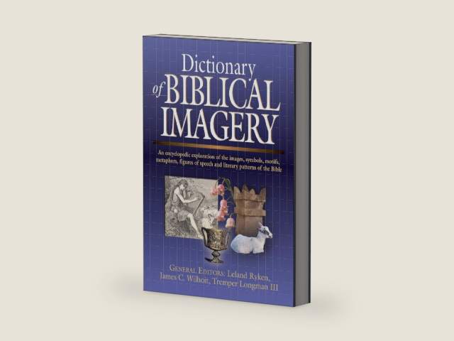 Dictionary of Biblical Imagery by Leland Ryken