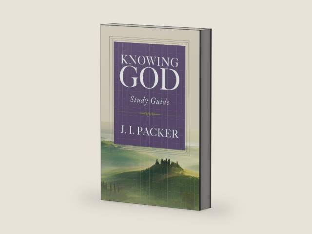 Knowing God Study Guide by J. I. Packer