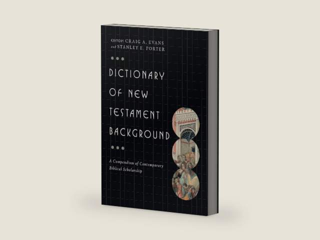 Dictionary of New Testament Background (The IVP Bible Dictionary Series) by Craig A. Evans