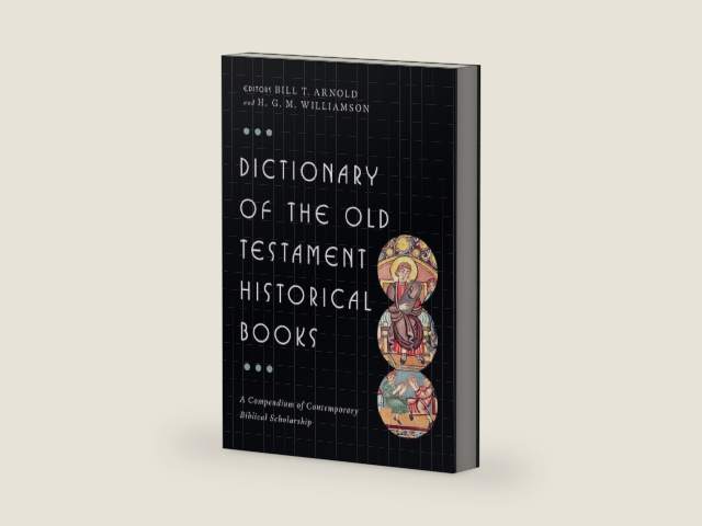 Dictionary of the Old Testament: Historical Books (The IVP Bible Dictionary Series) by Bill T. Arnold