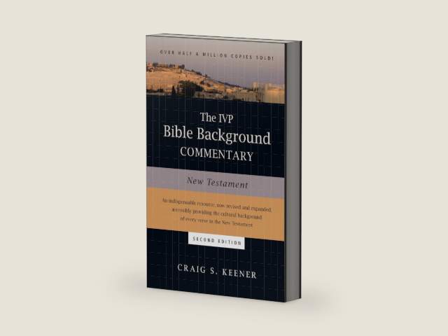 The IVP Bible Background Commentary: New Testament by Craig S. Keener