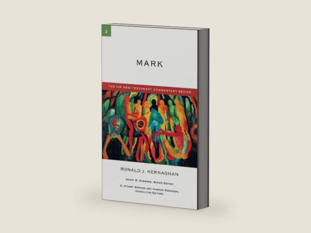 Mark (The IVP New Testament Commentary Series Book 2) by Ronald J. Kernaghan