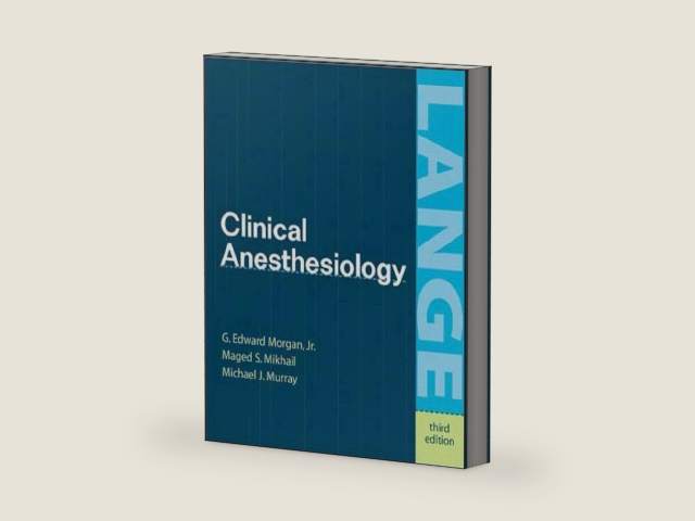 Clinical Anesthesiology by G. Edward Morgan