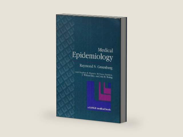 Medical Epidemiology by Raymond S. Greenberg