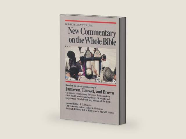 New Commentary on the Whole Bible: Old Testament Volume by J. D. Douglas