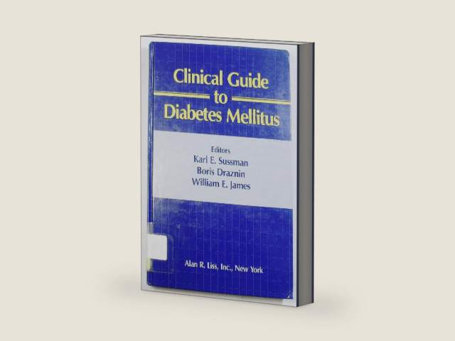 Clinical guide to diabetes mellitus by Karl E. Sussman