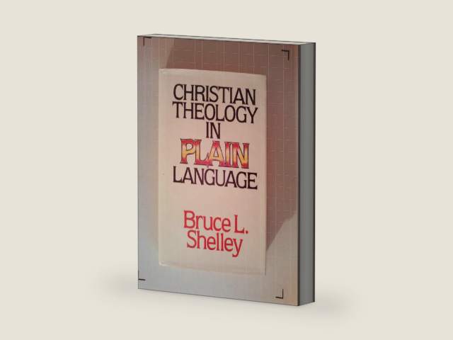 Christian theology in plain language by Bruce L Shelley