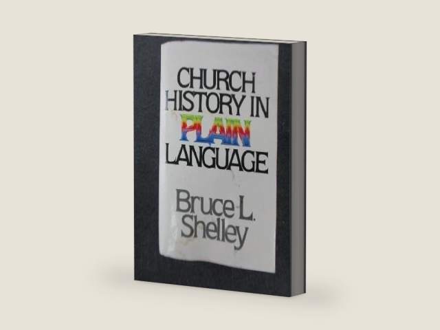 Church History in Plain Language by bruce-l-shelley