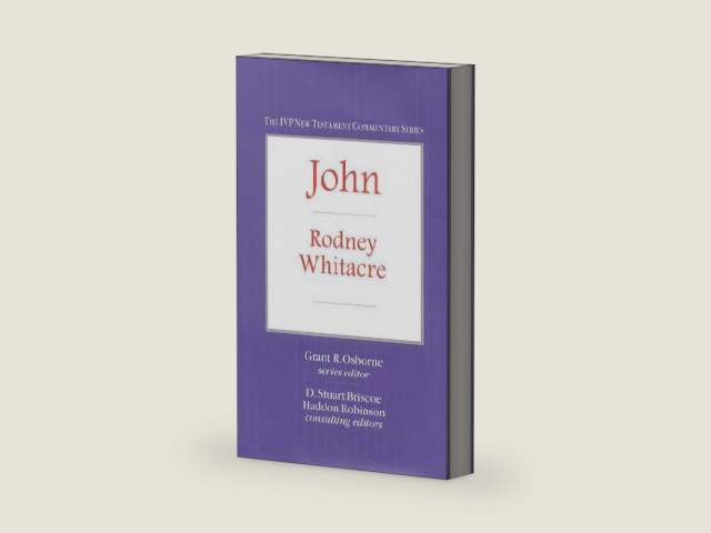 NTC: John: John (The IVP New Testament Commentary Series) by Rodney Whitacre