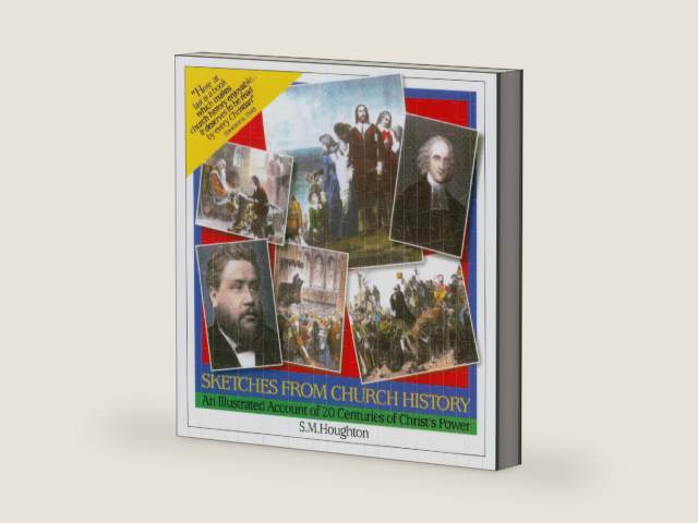 Sketches from Church History by S. M. Houghton