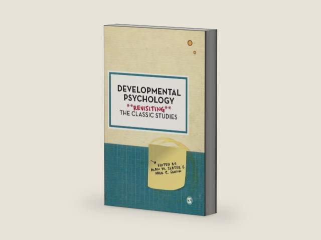 Developmental Psychology: Revisiting the Classic Studies by Alan M. Slater