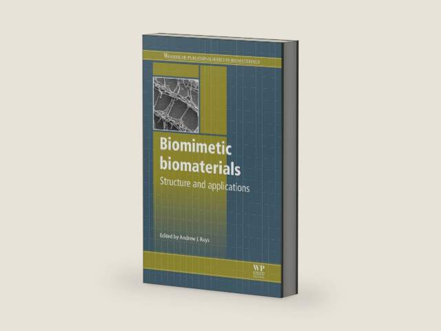 Biomimetic Biomaterials: Structure and Applications (Woodhead Publishing Series in Biomaterials Book 57) by Andrew J. Ruys