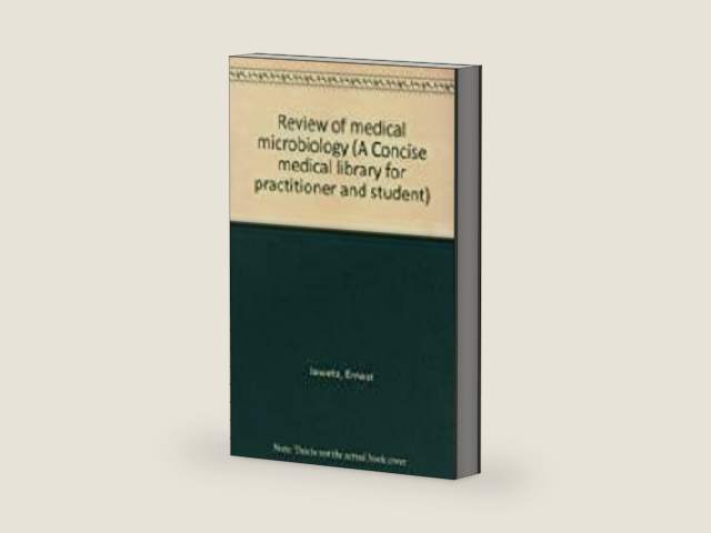 Review of Medical Microbiology (Concise Medical Library for Practitioner and Student) by Edward A. Adelberg
