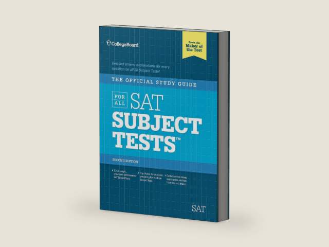 The Official Study Guide for ALL SAT Subject Tests, 2nd Edition by The College Board
