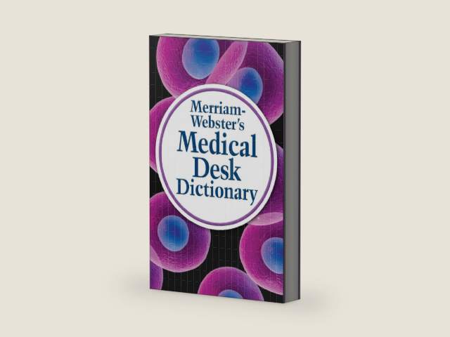 Merriam-Webster's Medical Desk Dictionary by Merriam-Webster
